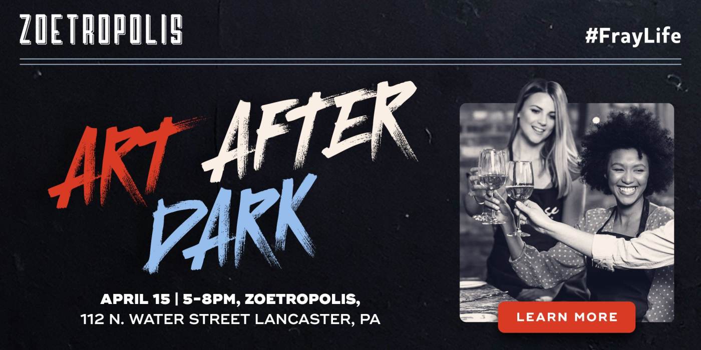 Art After Dark | Discover Lancaster