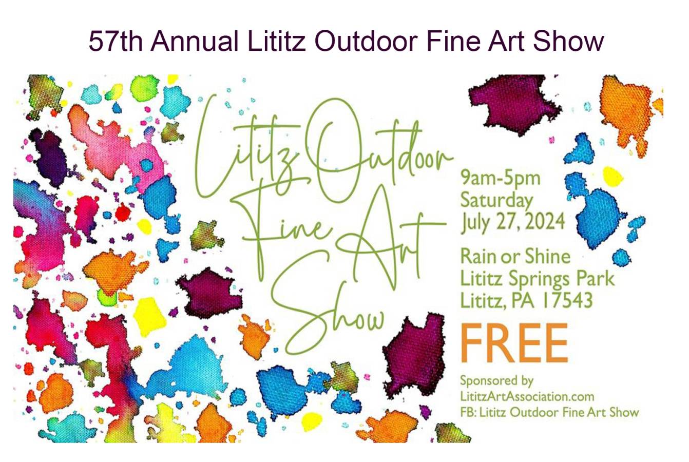 The 57th Annual Lititz Outdoor Fine Art Show Discover Lancaster